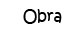 Obra